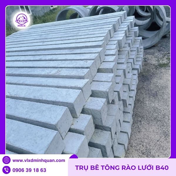 Trụ làm hàng rào lưới B40 bảo vệ đất